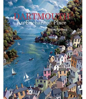 Dartmouth: An Enchanted Place