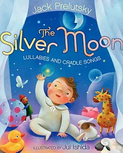 The Silver Moon: Lullabies and Cradle Songs