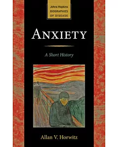 Anxiety: A Short History