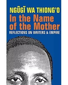 In the Name of the Mother: Reflections on Writers & Empire