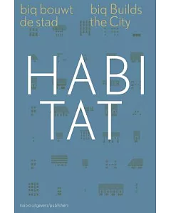Habitat: big bouwt de stad / biq Builds the City
