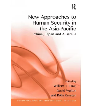 New Approaches to Human Security in the Asia-Pacific: China, Japan and Australia
