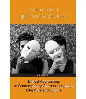 Ethical Approaches in Modern German-Language Literature and Culture
