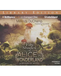 Fifty Shades of Alice in Wonderland: Library Edition