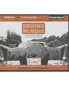 Driving Mr. Albert: A Trip Across America With Einstein’s Brain