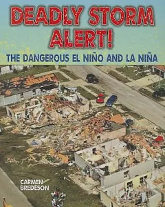 Deadly Storm Alert!: The Dangerous El Niño and La Niña