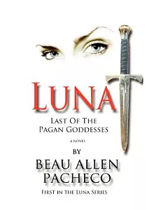 Luna: Last of the Pagan Goddesses