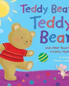 Teddy Bear, Teddy Bear and Other Favorite Nursery Rhymes
