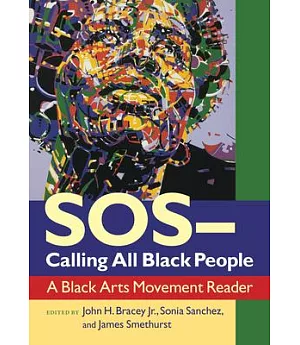 SOS - Calling All Black People: A Black Arts Movement Reader