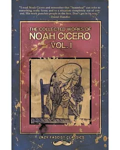 The Collected Works of Noah Cicero