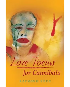 Love Poems for Cannibals