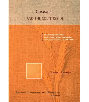 Commerce and the Countryside: The Rural Population’s Involvement in the Commodity Market in Flanders, 1750-1910