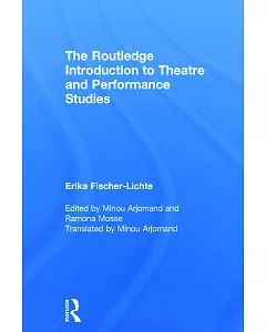 The Routledge Introduction to Theatre and Performance Studies