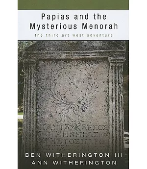 Papias and the Mysterious Menorah: The Third Art West Adventure