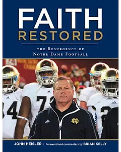 Faith Restored: The Resurgence of Notre Dame Football