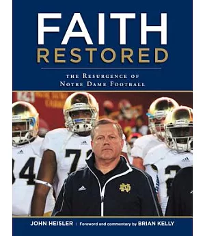 Faith Restored: The Resurgence of Notre Dame Football