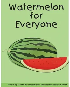 Watermelon for Everyone