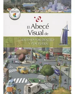 El abece visual de una ciudad por dentro y por fuera / The Illustrated Basics of a City, Inside and Out