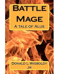 Battle Mage: A Tale of Alus
