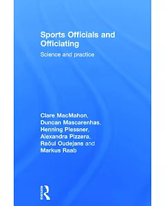 Sports Officials and Officiating: Science and practice