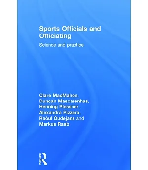 Sports Officials and Officiating: Science and practice