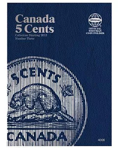 Canada 5 Cents Collection Starting 2013 Number Three: Official whitman Coin Folder