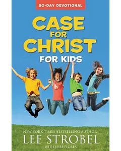 Case for Christ for Kids 90-Day Devotional