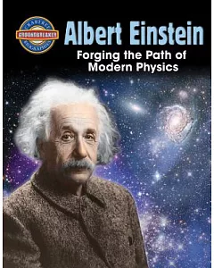 Albert Einstein: Forging the Path of Modern Physics