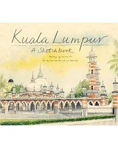 Kuala Lumpur Sketchbook: A Sketchbook