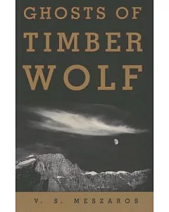 Ghosts of Timber Wolf