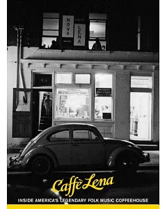 Caffe Lena: Inside America’s Legendary Folk Music Coffeehouse