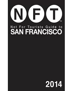 not for tourists 2014 Guide to San Francisco