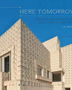Here Tomorrow: Preserving Architecture, Culture, and California’s Golden Dream