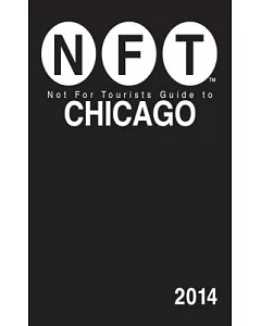 not for tourists Guide 2014 to Chicago
