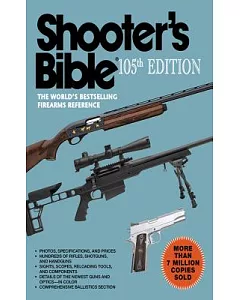 Shooter’s Bible: The World’s Bestselling Firearms Reference