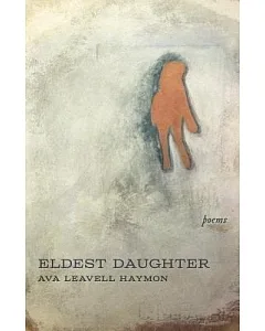 Eldest Daughter: Poems