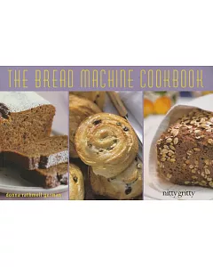 The Bread Machine Cookbook