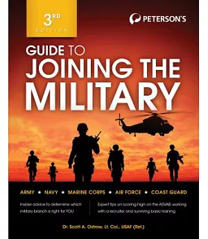 Guide to Joining the Military: Army, Navy, Marine Corps, Air Force, Coast Guard