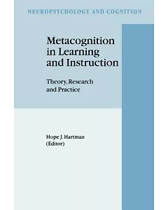 Metacognition in Learning and Instruction: Theory, Research and Practice