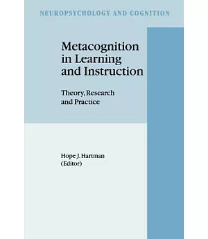 Metacognition in Learning and Instruction: Theory, Research and Practice