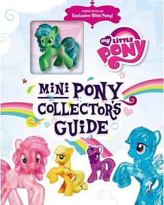 Mini Pony Collector’s Guide