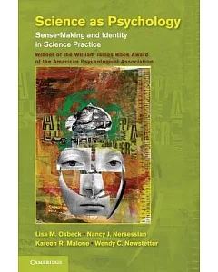 Science As Psychology: Sense-making and Identity in Science Practice