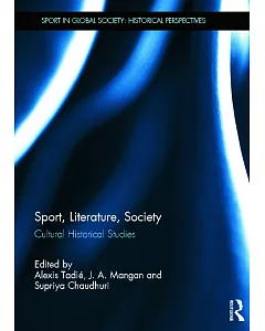 Sport, Literature, Society: Cultural Historical Studies