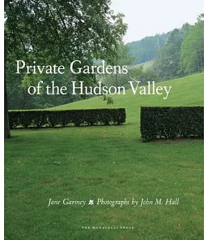 Private Gardens of the Hudson Valley