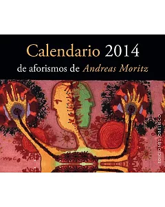 Calendario de aforismos de Andreas moritz-2014 / A. moritz-2014 Aphorisms Calendar