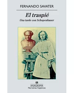 El traspié / The Slip Up: Una tarde con Schopenhauer / An evening with Schopenhauer