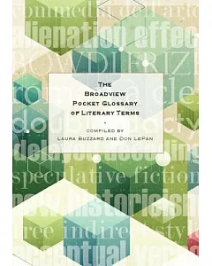 The Broadview Pocket Glossary of Literary Terms