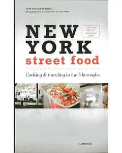 New York Street Food: Cooking & Traveling in the 5 Boroughs