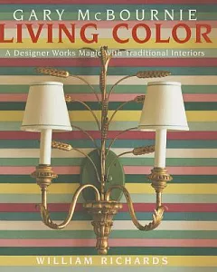 Living Color: A Designer Works Magic With Traditional Interiors