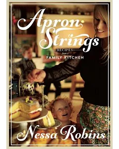 Apron Strings: Recipes from a Family Kitchen